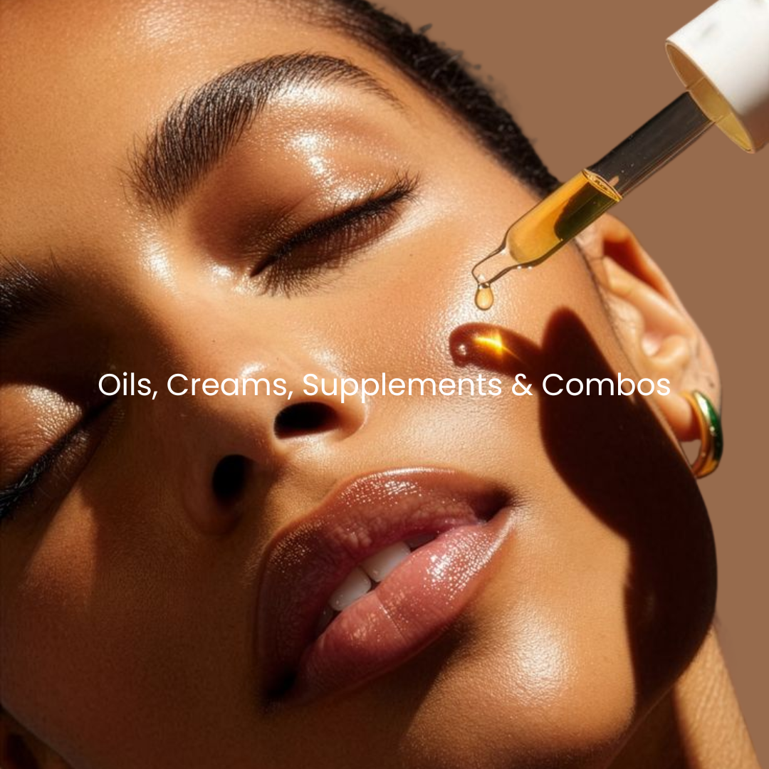 Oils, Creams, Supplements and Combos